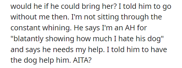 AITA for refusing to contact him because he won't leave his dog at home 