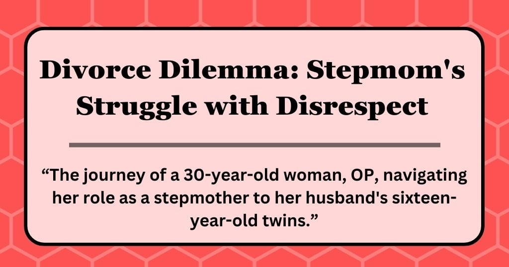 Divorce Dilemma: Stepmom’s Struggle with Disrespect