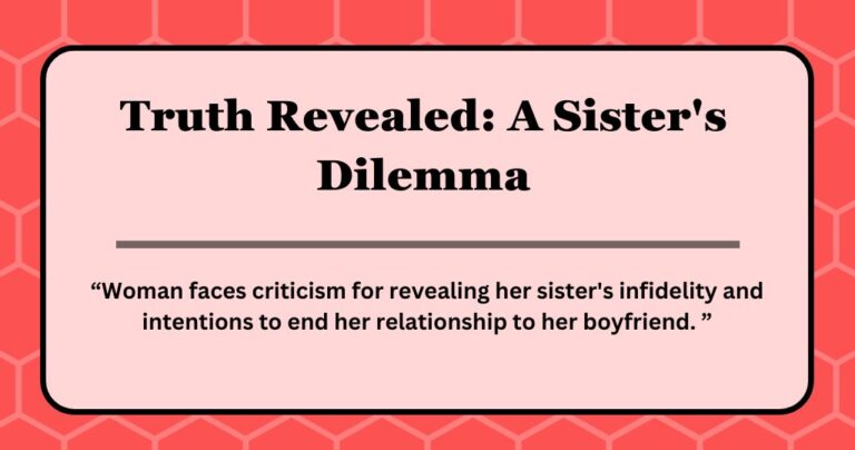 Truth Revealed: A Sister's Dilemma