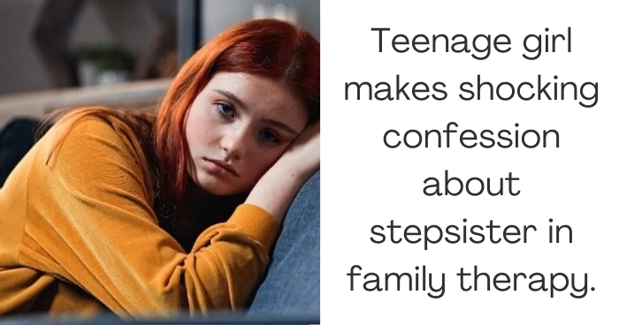Teenage girl makes shocking confession about stepsister in family therapy.