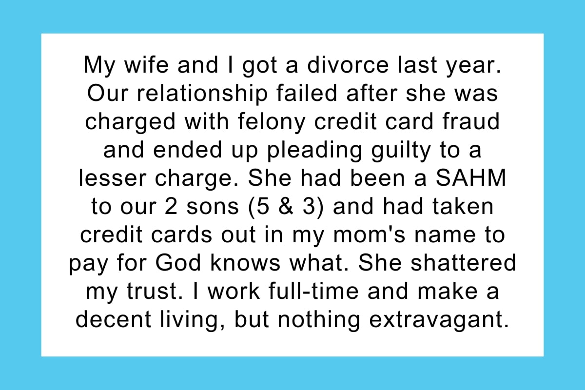 'AITA for moving away from my ex-wife after winning full custody of my sons?' UPDATED