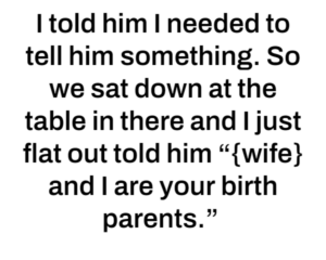 I told my son/nephew the truth and my wife is pissed.