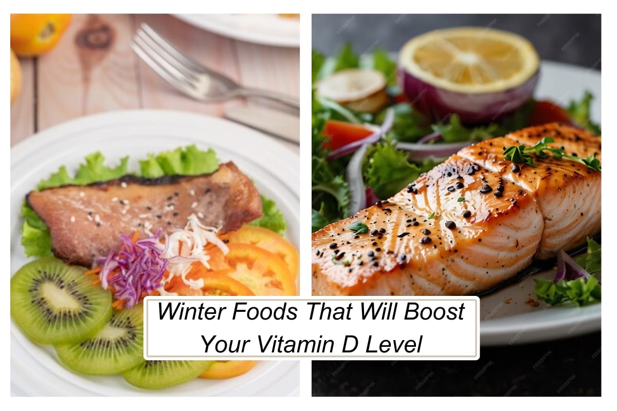 Winter is Coming: Foods That Will Boost Your Vitamin D Level