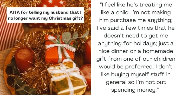 "AITA for telling my husband that I no longer want my Christmas gift?"