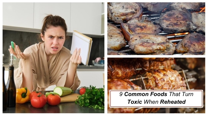 9 Common Foods That Turn Toxic When Reheated