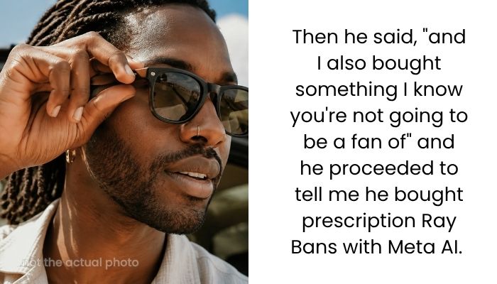 Man Buys Smart Glasses His Fiancée Dislikes, Saying It’s His Choice