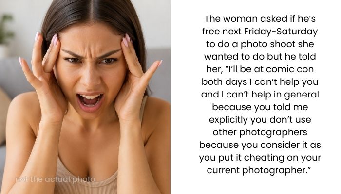 Woman Expects Photographer to Cancel Long-Planned Plans for a Free Photo Shoot